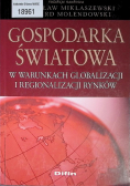 Gospodarka światowa w warunkach globalizacji i regionalizacji rynków