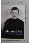 Mój rok 1944 wspomnienia dwunastolatka