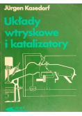 Układy wtryskowe i katalizatory