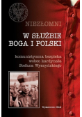 Niezłomni W służbie Boga i Polsce
