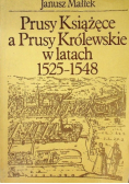Prusy Książęce a Prusy Królewskie w latach