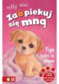 Zaopiekuj się mną. Figa tęskni za domem