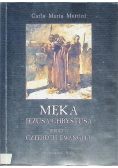 Męka Jezusa Chrystusa według czterech ewangelii