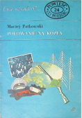 Powieść co miesiąc Tom 24 Ewa wzywa 07 Polowanie na kozła