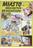 Miasto milczących rewolwerów