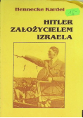 Hitler założycielem Izraela