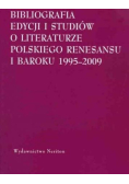 Bibliografia edycji i studiów o literaturze polskiego renesansu i baroku 1995–2009