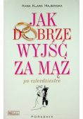 Jak dobrze wyjść za mąż po czterdziestce