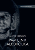 Mówię wierszem Pamiętnik Alkoholika