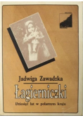 Łagierniczki Dziesięć lat w polarnym kraju =