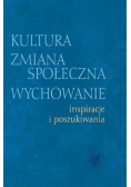 Kultura zmiana społeczna wychowanie