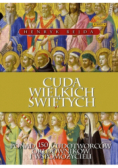 Cuda Wielkich Świętych