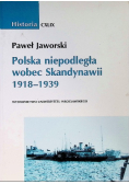 Polska niepodległa wobec Skandynawii 1918-1939