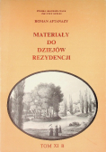 Materiały do dziejów rezydencji Tom XI A