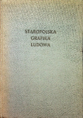 Staropolska grafika ludowa