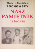 Nasz pamiętnik 1914 - 1984