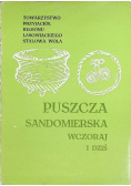 Puszcza sandomierska wczoraj i dziś