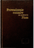 Prowadzenie  rozmów na podstawie Pism