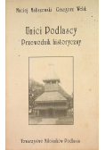 Unici Podlascy Przewodnik historyczny