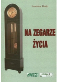 Na zegarze życia