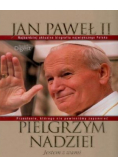 Jan Paweł II pielgrzym nadziei