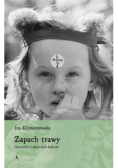 Zapach trawy Opowieści o dzieciach hipisów