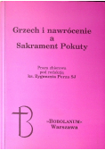 Grzech i nawrócenie a sakrament pokuty