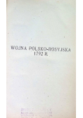 Wojna Polsko - Rosyjska 1792 r. 1922 r.