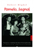 Pamelo żegnaj