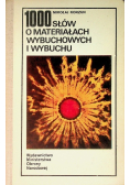 1000 słów o materiałach wybuchowych i wybuchu