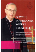 O życiu, powołaniu, wierze i kościele