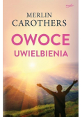 Owoce uwielbienia