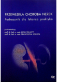 Przewlekła choroba nerek Podręcznik dla lekarza praktyka