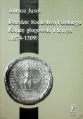 Dziedzic Królestwa Polskiego Książę Głogowski Henryk ( 1274 - 1309 )