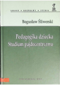 Pedagogika dziecka Studium pajdocentryzmu
