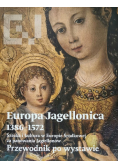Europa Jagellonica 1386 - 1572