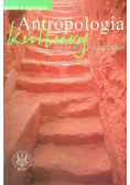 Antropologia kultury zagadnienia i wybór tekstów