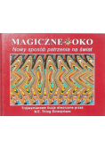 Magiczna oko Nowy sposób patrzenia na świat