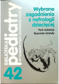 Wybrane zagadnienia z nefrologii dziecięcej