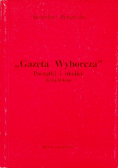 Gazeta Wyborcza Początki i okolice