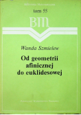 Od geometrii afinicznej do euklidesowej Tom 55