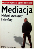 Mediacja Nieletni przestępcy i ich ofiary