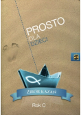 Prosto dla dzieci Zbiór kazań Rok C