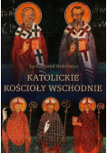Katolickie kościoły wschodnie