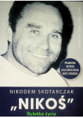 Nikodem Stokarczak ,,Nikoś'' Ruletka życia