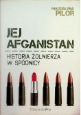 Jej afganistan Historia żołnierza w spódnicy