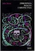 Zbrodnia magia i medycyna