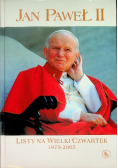 Listy na Wielki Czwartek 1979 - 2005