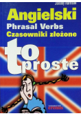 Angielski Phrasal verbs Czasowniki złożone