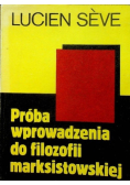 Próba wprowadzenia do filozofii marksistowskiej